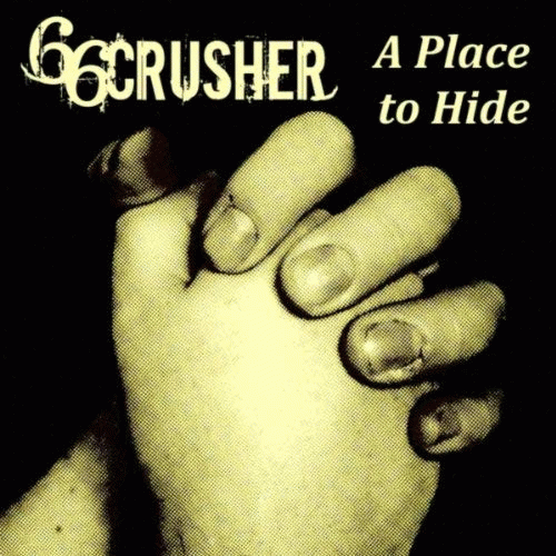 66 Crusher : A Place to Hide